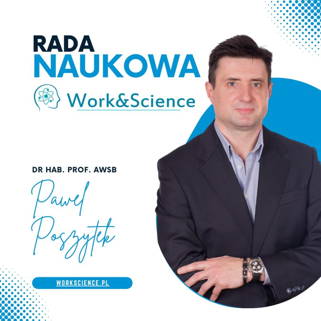 Rada Naukowa Fundacji Work & Science dr hab. Paweł Poszytek, prof. AWSB